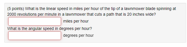 Solved (5 points) What is the linear speed in miles per hour | Chegg.com