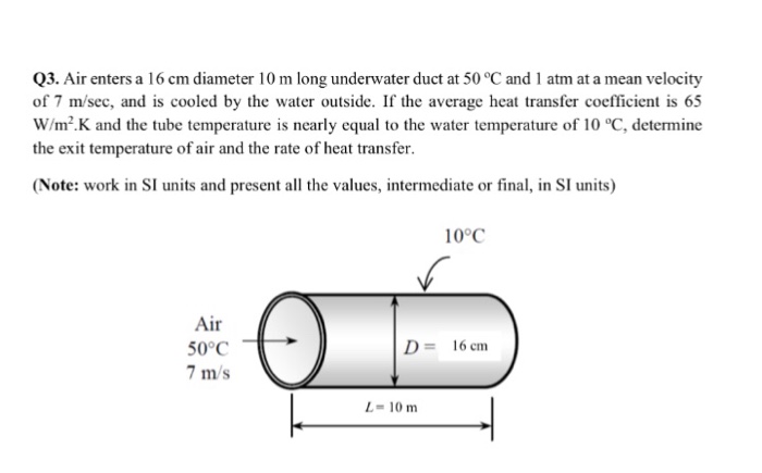 Solved Air enters a 16 cm diameter 10 m long underwater duct | Chegg.com