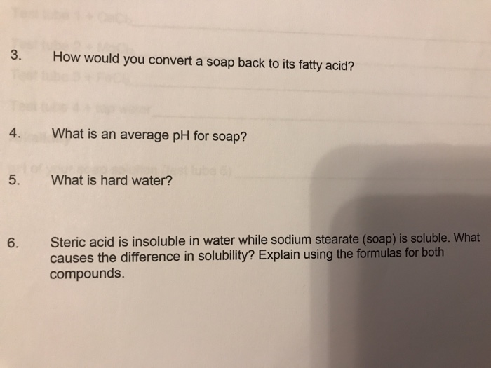 Solved 3. How would you convert a soap back to its fatty