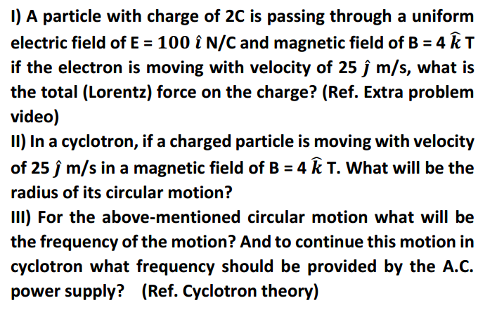 Solved 1 A Particle With Charge Of 2c Is Passing Through Chegg Com