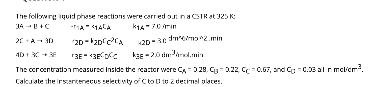 Solved The following liquid phase reactions were carried out | Chegg.com
