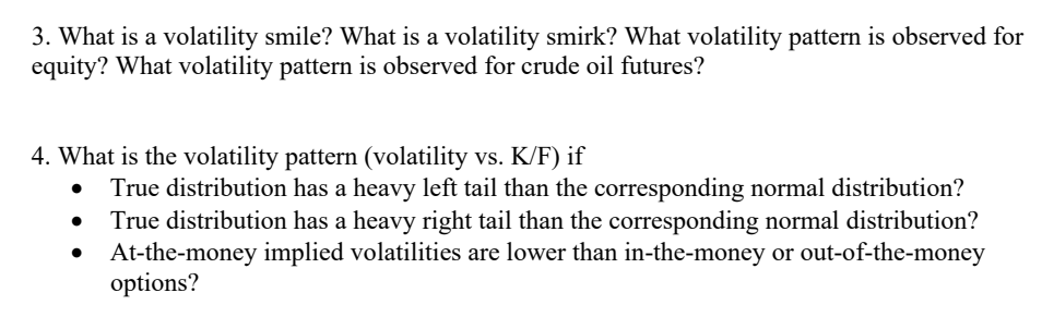 Solved What is a volatility smile? What is a volatility | Chegg.com