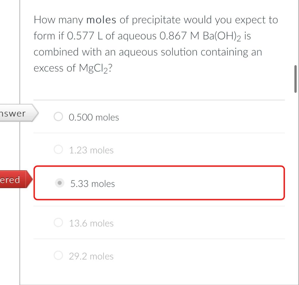 Solved nswer ered How many moles of precipitate would you | Chegg.com