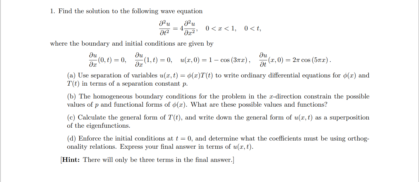 Solved 1. Find The Solution To The Following Wave Equation | Chegg.com