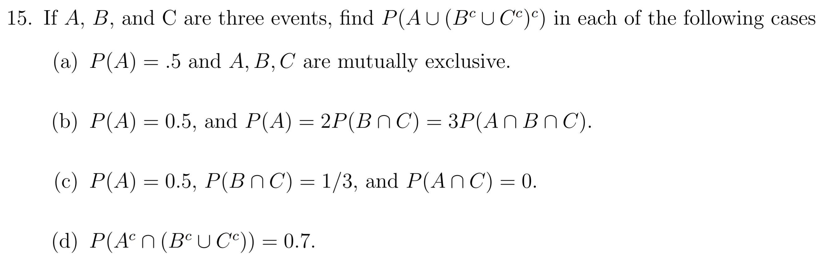 Solved 15. If A, B, And C Are Three Events, Find P(AU | Chegg.com