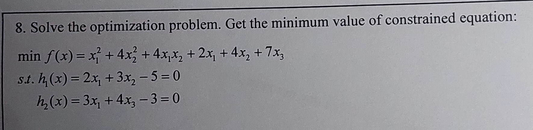 Solved Solve the optimization problem. Get the minimum value | Chegg.com