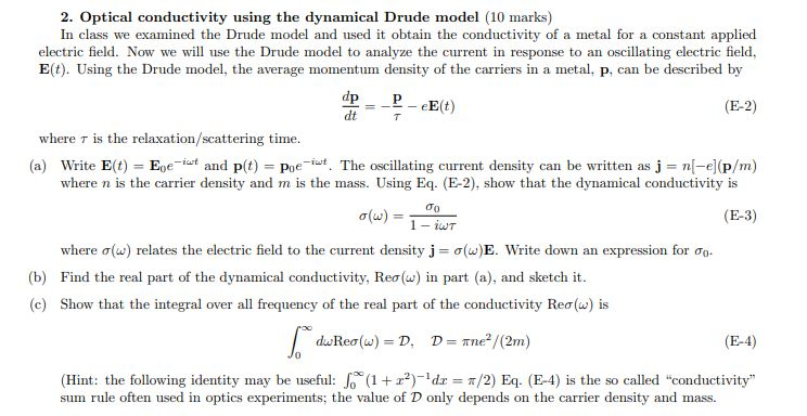 Solved Dt 2 Optical Conductivity Using The Dynamical Dru Chegg Com