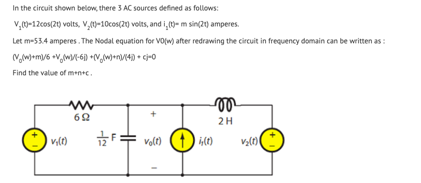 Solved In the circuit shown below, there 3 AC sources | Chegg.com