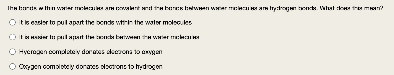 Solved The bonds within water molecules are covalent and the | Chegg.com