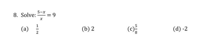 Solved Solve 5 - x/x = 9 1/2 2 5/8 -2 | Chegg.com