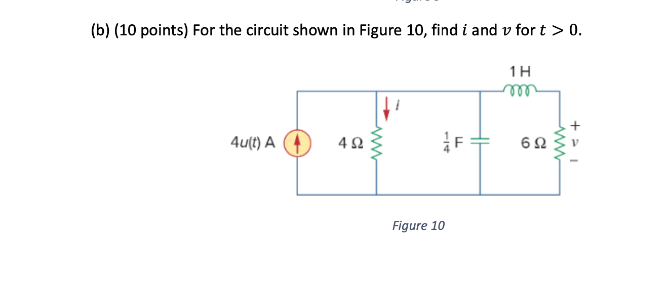 Solved (b) (10 ﻿points) ﻿For The Circuit Shown In Figure 10, | Chegg.com