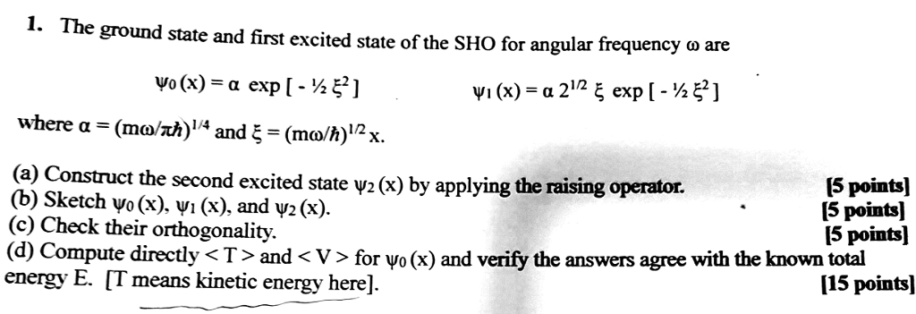 Solved 1· The ground state and first excited state of the | Chegg.com