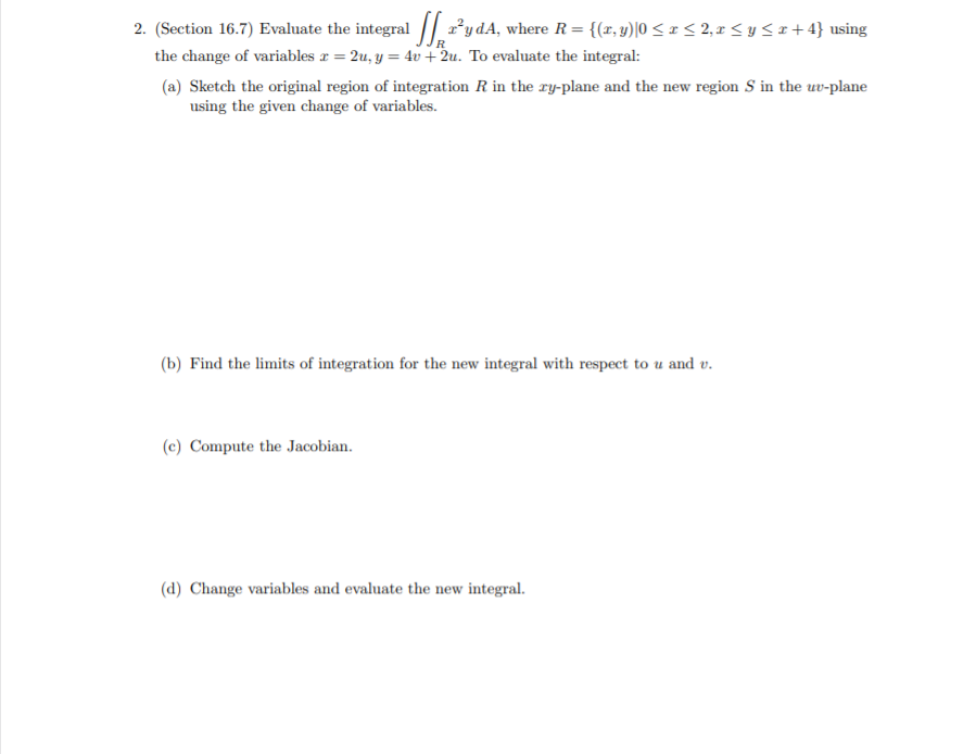 Solved 2. (Section 16.7) Evaluate The Integral [ | Chegg.com