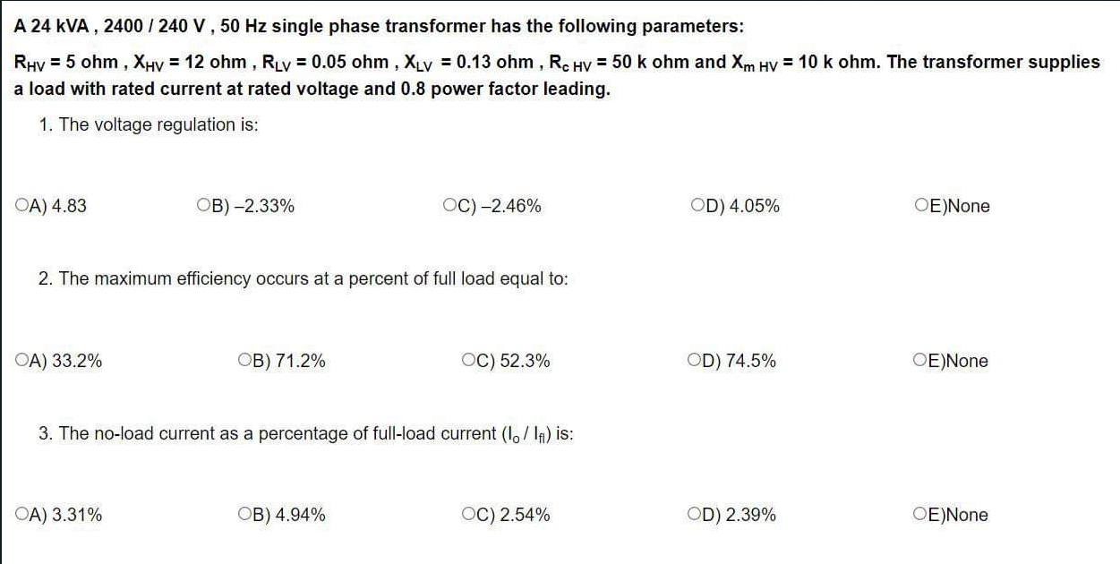 Solved A 24 kVA , 2400 / 240 V, 50 Hz single phase | Chegg.com