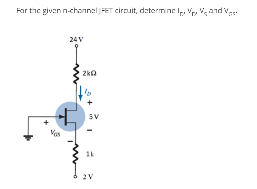 Solved For the given n-channel JFET circuit, determine Io. | Chegg.com