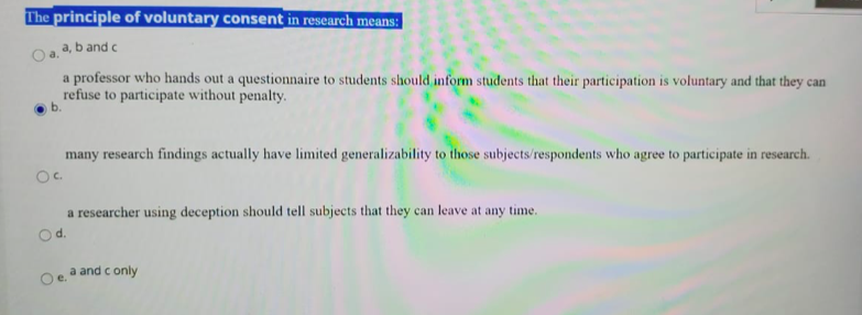 Solved The principle of voluntary consent in research means: | Chegg.com