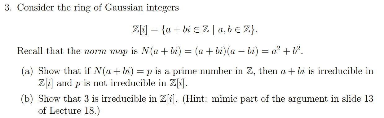 Solved 3 Consider The Ring Of Gaussian Integers Z I Chegg Com