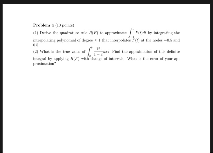 Solved Problem 4 (10 points) (1) Derive the quadrature rule | Chegg.com