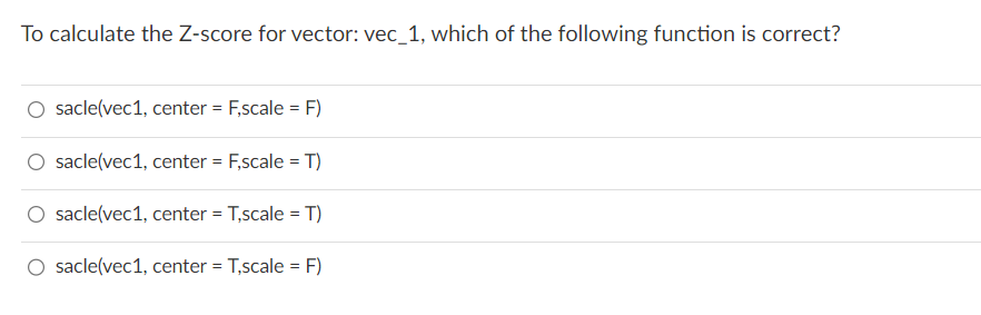 Solved To calculate the Z-score for vector: vec_1, which of | Chegg.com