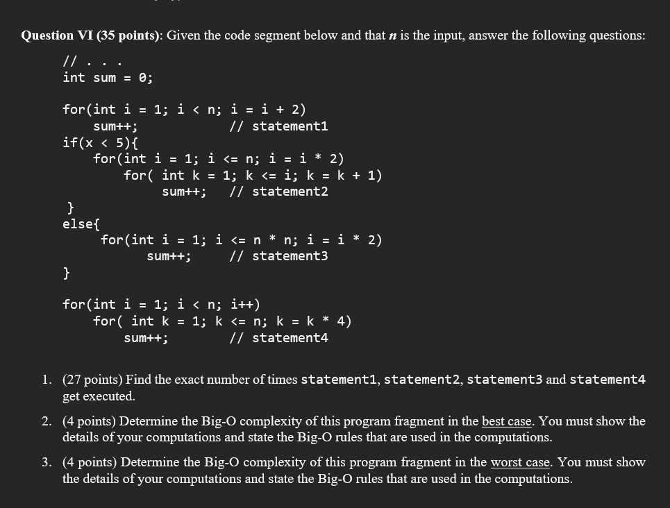 Solved Question VI (35 points): Given the code segment below | Chegg.com