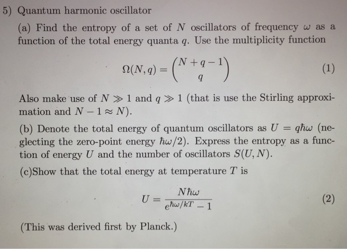 Solved 5) Quantum harmonic oscillator (a) Find the entropy