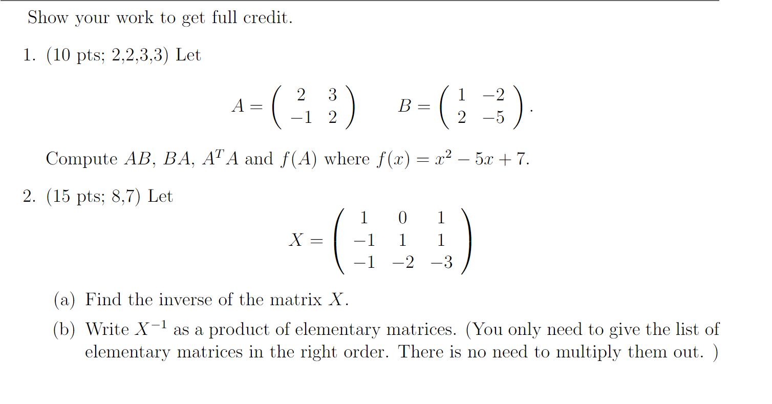 Solved Show your work to get full credit. 1. (10 pts; | Chegg.com