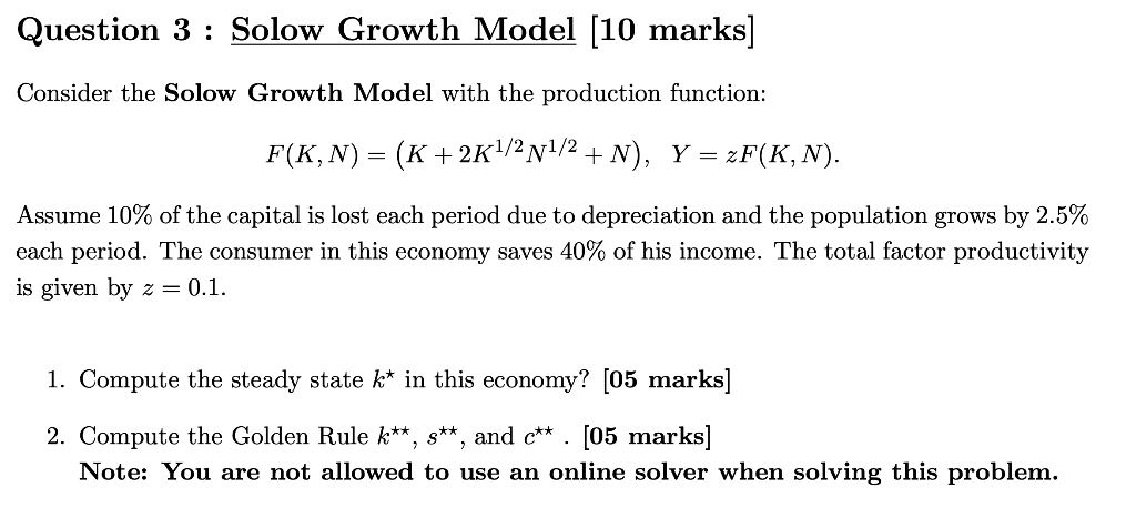 Solved Question 3 : Solow Growth Model (10 marks] Consider | Chegg.com