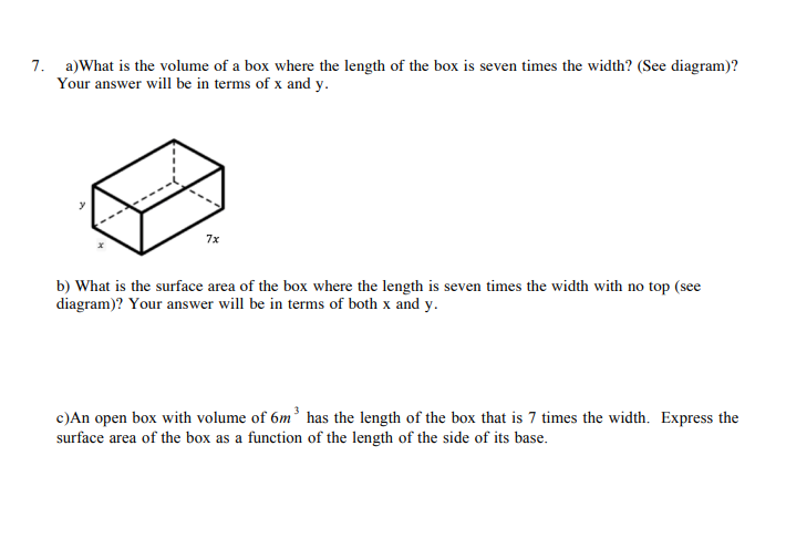 Solved 7. a)What is the volume of a box where the length of | Chegg.com