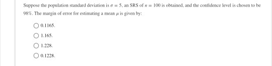 Solved Suppose the population standard deviation is σ = 5, | Chegg.com