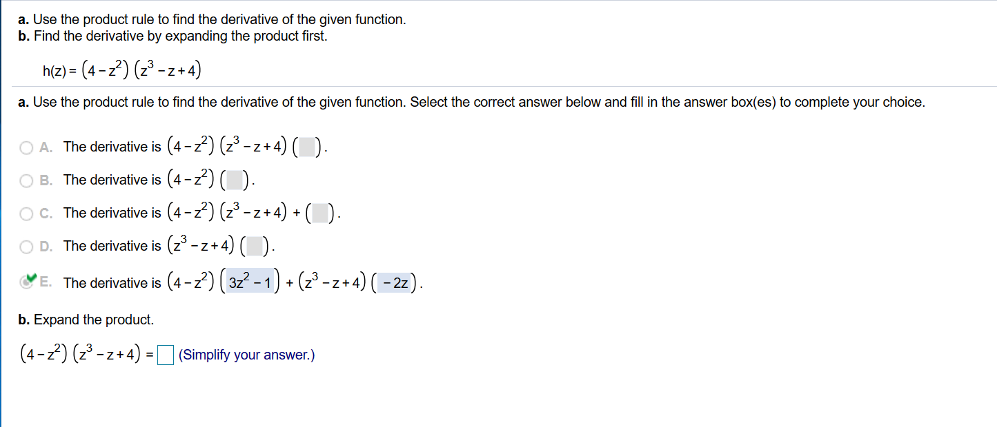 Solved A Use The Product Rule To Find The Derivative Of The Chegg