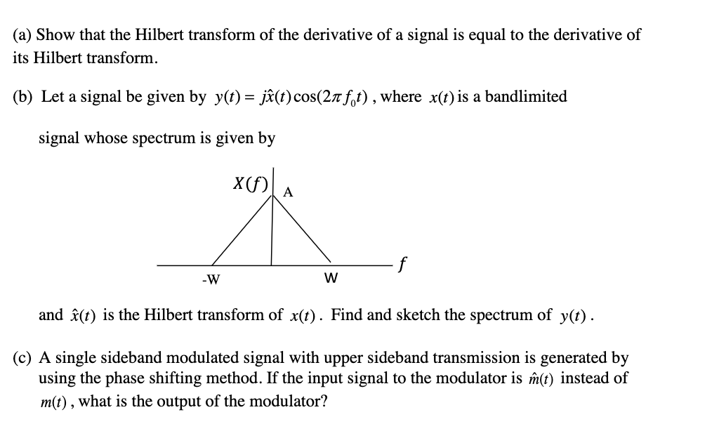 Solved (a) Show that the Hilbert transform of the derivative | Chegg.com