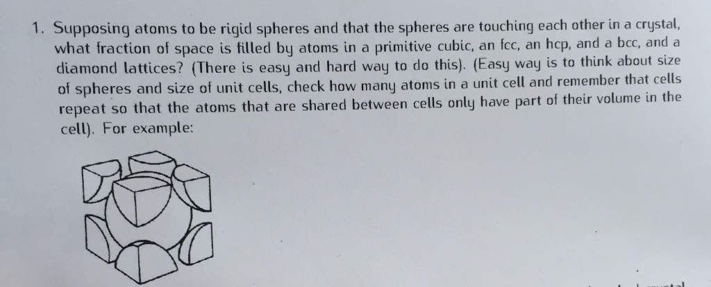 Two Dimensional Rigid Spheres Solved 1. Supposing atoms to be rigid spheres and that the | Chegg.com