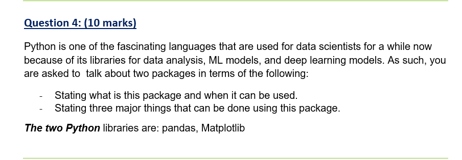 Solved Question 4: (10 marks) Python is one of the | Chegg.com