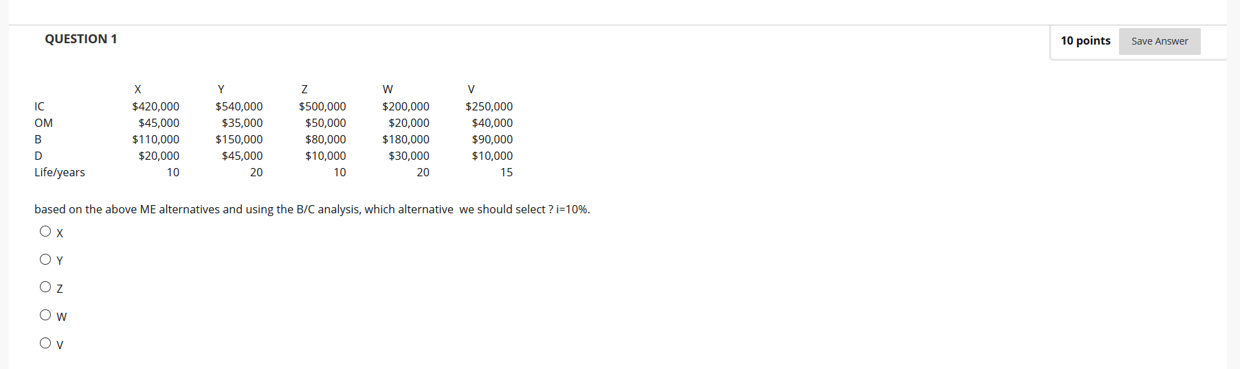 Solved QUESTION 1 10 points Save Answer Y W V IC OM х | Chegg.com