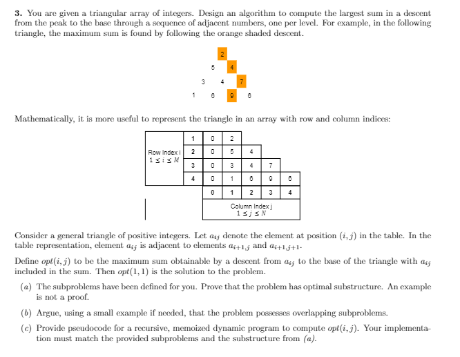 Solved You are given a triangular array of integers. Design | Chegg.com