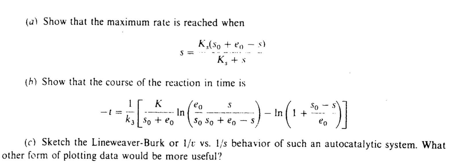 Solved (a) Show that the maximum rate is reached when | Chegg.com
