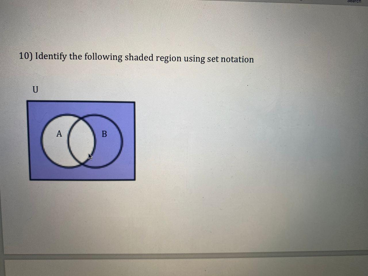 Solved Search 10) Identify The Following Shaded Region Using | Chegg.com