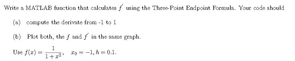 Solved Write a MATLAB function that calculates f using the | Chegg.com