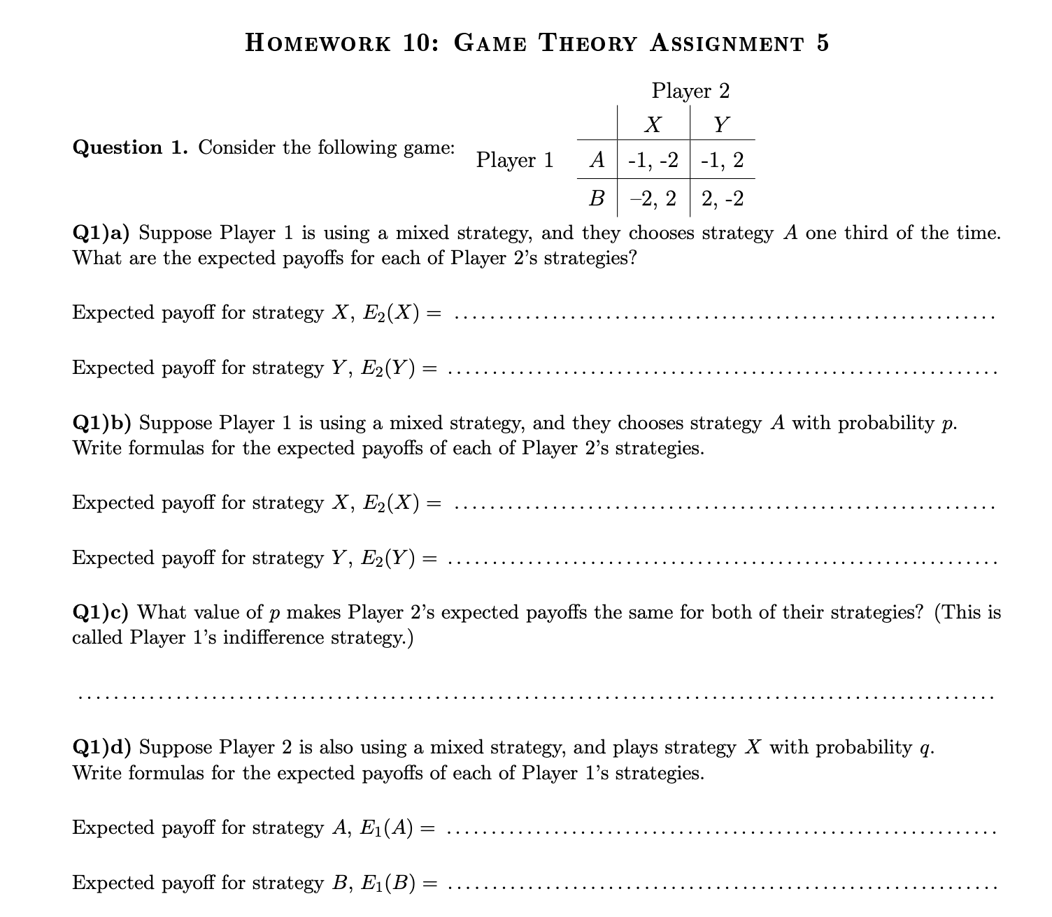 Solved Homework 10: Game Theory Assignment 5 Question 1. | Chegg.com