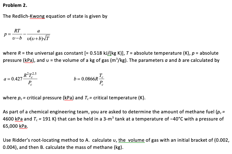 Solved Problem 2 The Redlich-Kwong equation of state is | Chegg.com