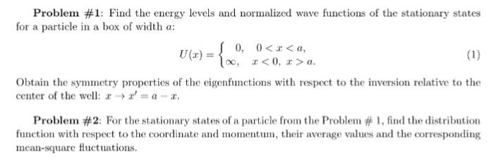 Solved Problem #1: Find the energy levels and normalized | Chegg.com