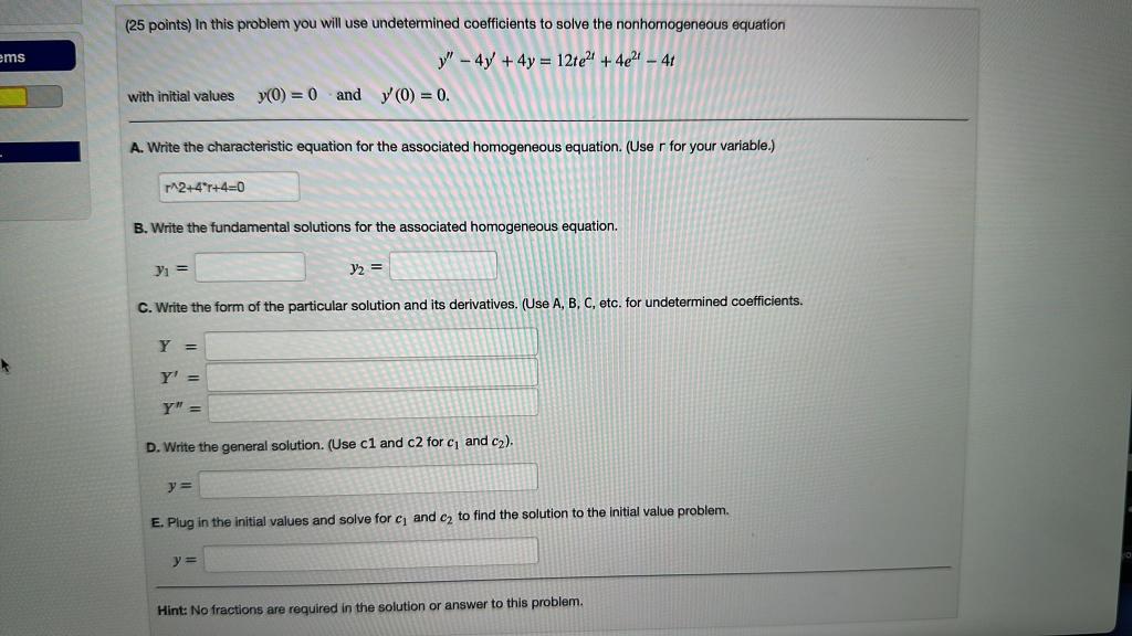 Solved (25 points) In this problem you will use undetermined | Chegg.com