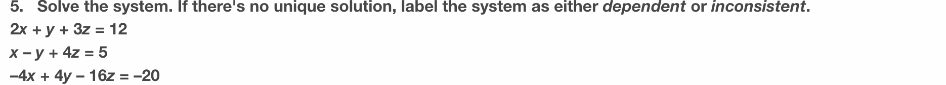 Solved 5. Solve the system. If there's no unique solution, | Chegg.com