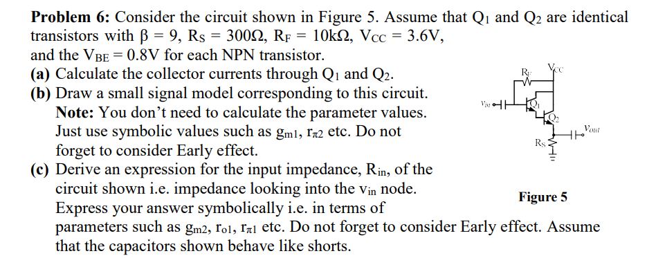 Solved Problem 6: Consider The Circuit Shown In Figure 5. | Chegg.com