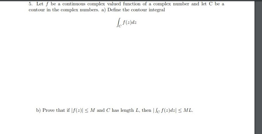 Solved 5. Let f be a continuous complex valued function of a | Chegg.com