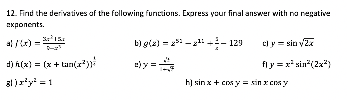 Solved 12. Find the derivatives of the following functions 