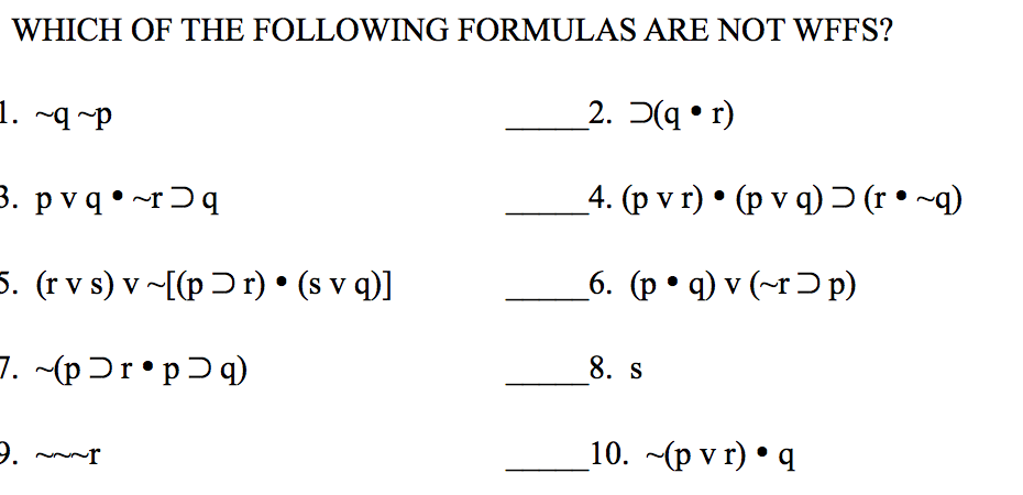 Solved Which Of The Following Formulas Are Not Wffs 1 Chegg Com