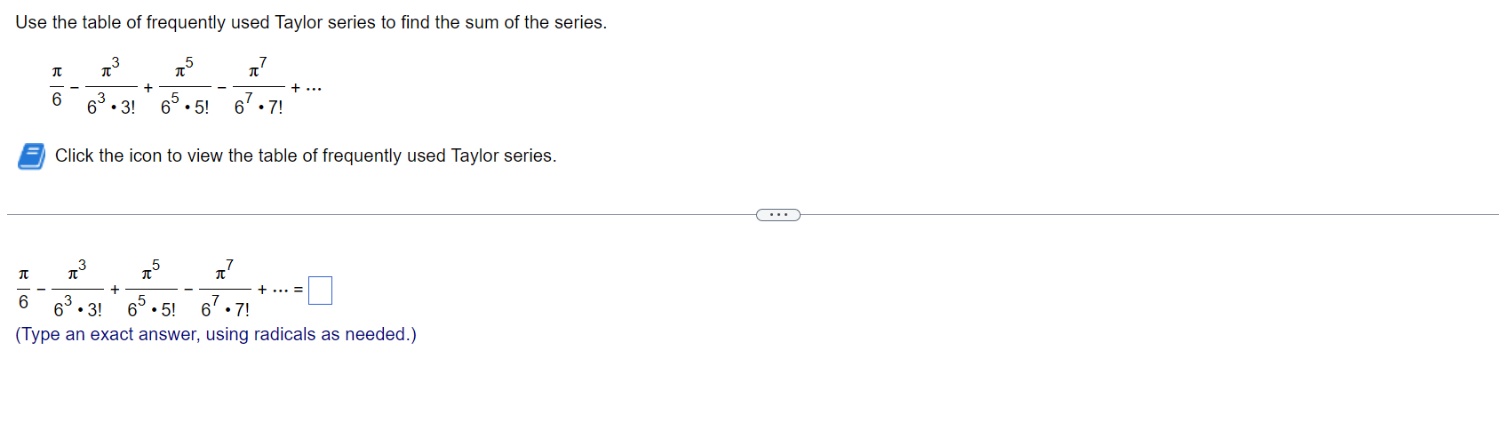 Solved Use the table of frequently used Taylor series to | Chegg.com