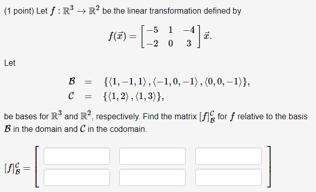 Solved Let F R3→r2f R3→r2 Be The Linear Transformation