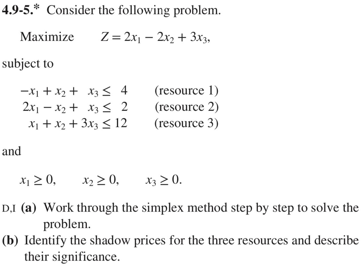 Solved 4.9-5.* Consider the following problem. Maximize | Chegg.com